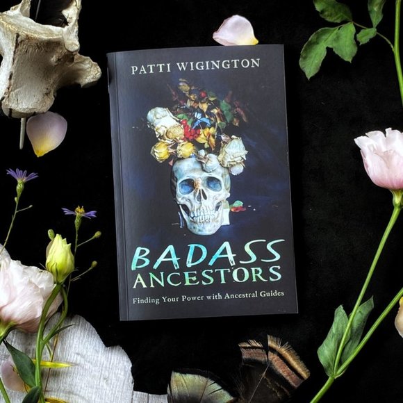 Other - Badass Ancestors: Finding Your Power wit